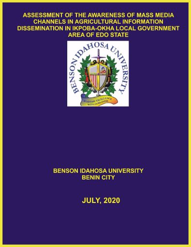 Picture of ASSESSMENT OF THE AWARENESS OF MASS MEDIA CHANNELS IN AGRICULTURAL INFORMATION DISSEMINATION IN IKPOBA-OKHA LOCAL GOVERNMENT AREA OF EDO STATE