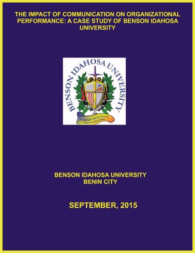Picture of THE IMPACT OF COMMUNICATION ON ORGANIZATIONAL PERFORMANCE: A CASE STUDY OF BENSON IDAHOSA UNIVERSITY
