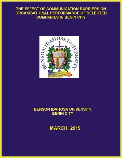 Picture of THE EFFECT OF COMMUNICATION BARRIERS ON ORGANISATIONAL PERFORMANCE OF SELECTED COMPANIES IN BENIN CITY