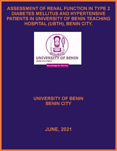 Picture of ASSESSMENT OF RENAL FUNCTION IN TYPE 2 DIABETES MELLITUS AND HYPERTENSIVE PATIENTS IN UNIVERSITY OF BENIN TEACHING HOSPITAL (UBTH), BENIN CITY.