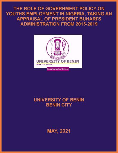 Picture of THE ROLE OF GOVERNMENT POLICY ON YOUTHS EMPLOYMENT IN NIGERIA, TAKING AN APPRAISAL OF PRESIDENT BUHARI’S ADMINISTRATION FROM 2015-2019