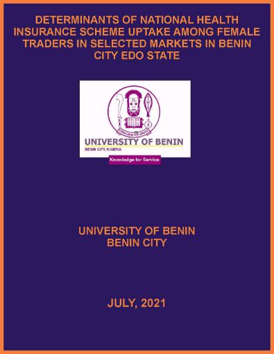 Picture of DETERMINANTS OF NATIONAL HEALTH INSURANCE SCHEME UPTAKE AMONG FEMALE TRADERS IN SELECTED MARKETS IN BENIN CITY EDO STATE