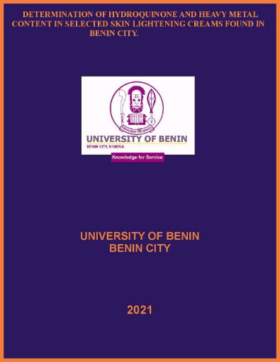 Picture of DETERMINATION OF HYDROQUINONE AND HEAVY METAL  CONTENT IN SELECTED SKIN LIGHTENING CREAMS FOUND IN BENIN CITY.
