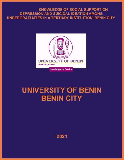 Picture of KNOWLEDGE OF SOCIAL SUPPORT ON DEPRESSION AND SUICIDAL IDEATION AMONG UNDERGRADUATES IN A TERTIARY INSTITUTION, BENIN CITY.