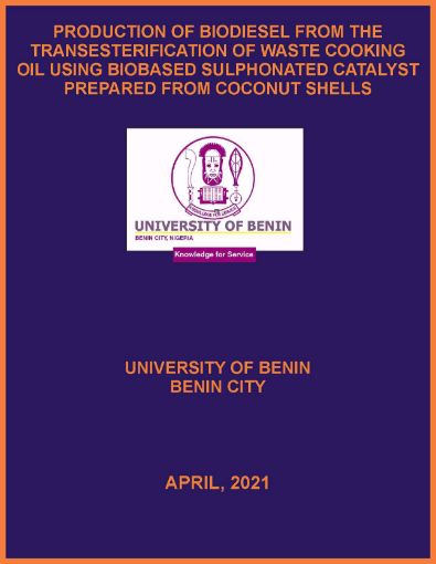 Picture of PRODUCTION OF BIODIESEL FROM THE TRANSESTERIFICATION OF WASTE COOKING OIL USING BIOBASED SULPHONATED CATALYST PREPARED FROM COCONUT SHELLS