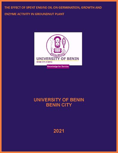 Picture of THE EFFECT OF SPENT ENGINE OIL ON GERMINATION, GROWTH AND ENZYME ACTIVITY IN GROUNDNUT PLANT