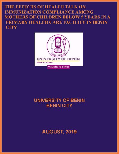 Picture of THE EFFECTS OF HEALTH TALK ON IMMUNIZATION COMPLIANCE AMONG MOTHERS OF CHILDREN BELOW 5 YEARS IN A PRIMARY HEALTH CARE FACILITY IN BENIN CITY