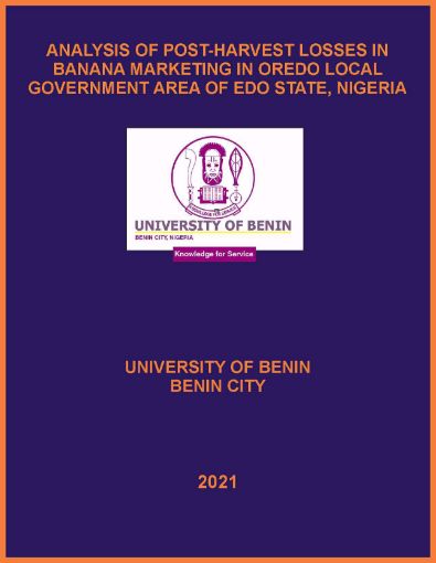 Picture of ANALYSIS OF POST-HARVEST LOSSES IN BANANA MARKETING IN OREDO LOCAL GOVERNMENT AREA OF EDO STATE, NIGERIA