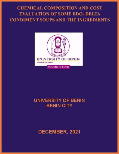 Picture of CHEMICAL COMPOSITION AND COST EVALUATION OF SOME EDO- DELTA CONDIMENT SOUPS AND THE INGREDIENTS