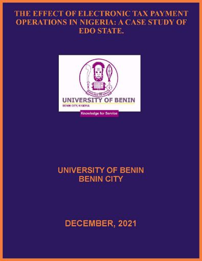 Picture of THE EFFECT OF ELECTRONIC TAX PAYMENT OPERATIONS IN NIGERIA: A CASE STUDY OF EDO STATE