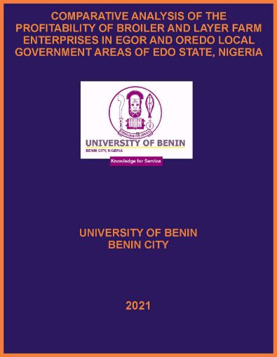 Picture of COMPARATIVE ANALYSIS OF THE PROFITABILITY OF BROILER AND LAYER FARM ENTERPRISES IN EGOR AND OREDO LOCAL GOVERNMENT AREAS OF EDO STATE, NIGERIA