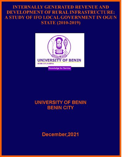 Picture of INTERNALLY GENERATED REVENUE AND DEVELOPMENT OF RURAL INFRASTRUCTURE: A STUDY OF IFO LOCAL GOVERNMENT IN OGUN STATE (2010-2019)