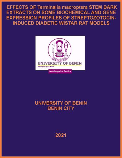 Picture of EFFECTS OF Terminalia macroptera STEM BARK EXTRACTS ON SOME BIOCHEMICAL AND GENE EXPRESSION PROFILES OF STREPTOZOTOCIN-INDUCED DIABETIC WISTAR RAT MODELS