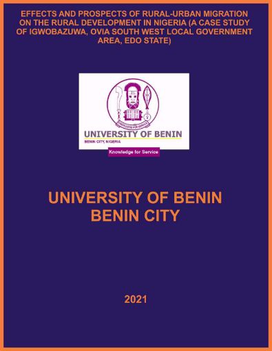 Picture of EFFECTS AND PROSPECTS OF RURAL-URBAN MIGRATION ON THE RURAL DEVELOPMENT IN NIGERIA (A CASE STUDY OF IGWOBAZUWA, OVIA SOUTH WEST LOCAL GOVERNMENT AREA, EDO STATE)