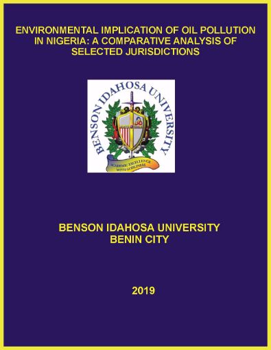 Picture of ENVIRONMENTAL IMPLICATION OF OIL POLLUTION  IN NIGERIA: A COMPARATIVE ANALYSIS OF SELECTED JURISDICTIONS