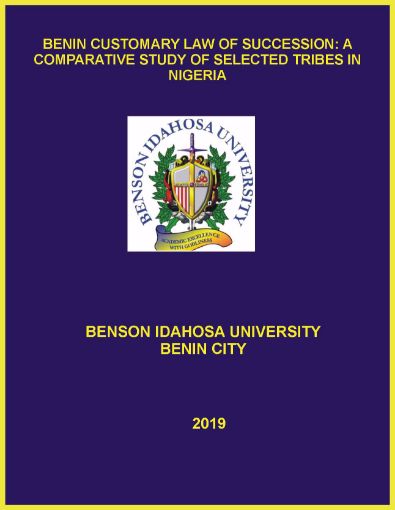 Picture of BENIN CUSTOMARY LAW OF SUCCESSION: A COMPARATIVE STUDY OF SELECTED TRIBES IN NIGERIA