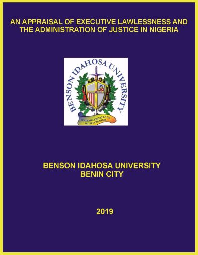 Picture of AN APPRAISAL OF EXECUTIVE LAWLESSNESS AND THE ADMINISTRATION OF JUSTICE IN NIGERIA
