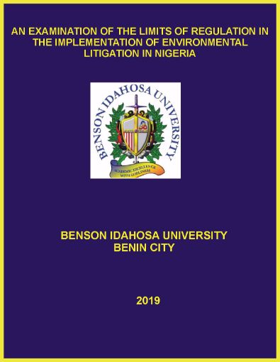 Picture of AN EXAMINATION OF THE LIMITS OF REGULATION IN THE IMPLEMENTATION OF ENVIRONMENTAL LITIGATION IN NIGERIA