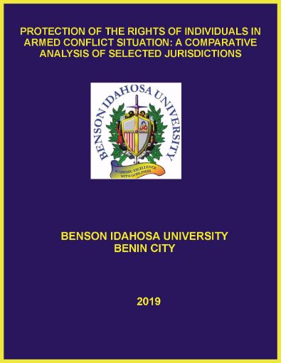 Picture of PROTECTION OF THE RIGHTS OF INDIVIDUALS IN ARMED CONFLICT SITUATION: A COMPARATIVE ANALYSIS OF SELECTED JURISDICTIONS