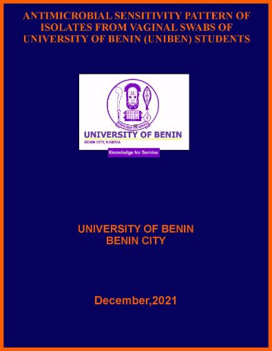Picture of ANTIMICROBIAL SENSITIVITY PATTERN OF ISOLATES FROM VAGINAL SWABS OF UNIVERSITY OF BENIN (UNIBEN) STUDENTS