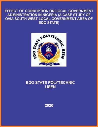 Picture of EFFECT OF CORRUPTION ON LOCAL GOVERNMENT ADMINISTRATION IN NIGERIA (A CASE STUDY OF OVIA SOUTH WEST LOCAL GOVERNMENT AREA OF EDO STATE)