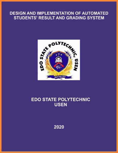Picture of DESIGN AND IMPLEMENTATION OF AUTOMATED STUDENTS’ RESULT AND GRADING SYSTEM