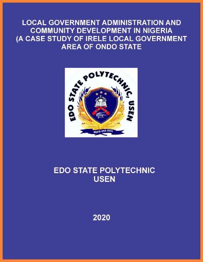 Picture of LOCAL GOVERNMENT ADMINISTRATION AND COMMUNITY DEVELOPMENT IN NIGERIA (A CASE STUDY OF IRELE LOCAL GOVERNMENT AREA OF ONDO STATE