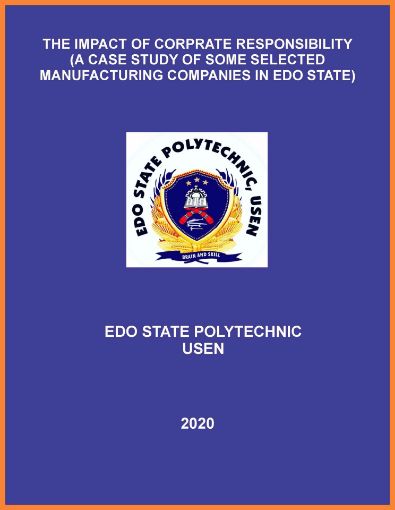 Picture of THE IMPACT OF CORPORATE RESPONSIBILITY (A CASE STUDY OF SOME SELECTED MANUFACTURING COMPANIES IN EDO STATE)