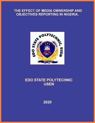Picture of THE EFFECT OF MEDIA OWNERSHIP AND OBJECTIVES REPORTING IN NIGERIA.