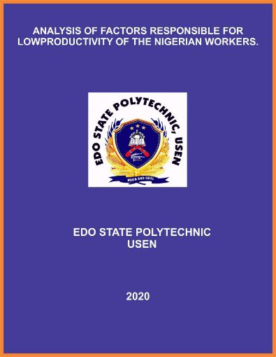 Picture of ANALYSIS OF FACTORS RESPONSIBLE FOR LOW PRODUCTIVITY  OF THE NIGERIAN WORKERS.