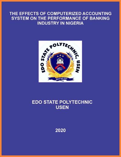 Picture of THE EFFECTS OF COMPUTERIZED ACCOUNTING SYSTEM ON THE PERFORMANCE OF BANKING INDUSTRY IN NIGERIA