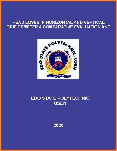 Picture of HEAD LOSES IN HORIZONTAL AND VERTICAL ORIFICEMETER A COMPARATIVE EVALUATION AND ANALYSIS WITH APLLICATION OF STATISTICAL METHOD OF  DATA RELIABILITY