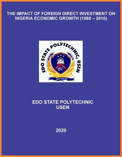 Picture of THE IMPACT OF FOREIGN DIRECT INVESTMENT ON NIGERIA ECONOMIC GROWTH (1980 – 2010)