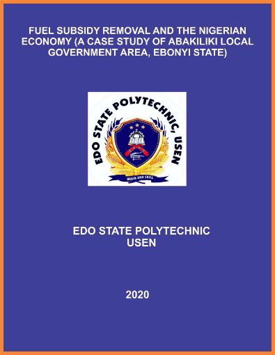 Picture of FUEL SUBSIDY REMOVAL AND THE NIGERIAN ECONOMY (A CASE STUDY OF ABAKILIKI LOCAL GOVERNMENT AREA, EBONYI STATE)