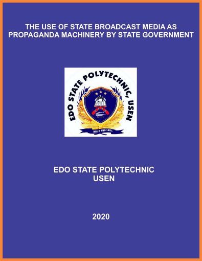 Picture of THE USE OF STATE BROADCAST MEDIA AS PROPAGANDA MACHINERY BY STATE GOVERNMENT