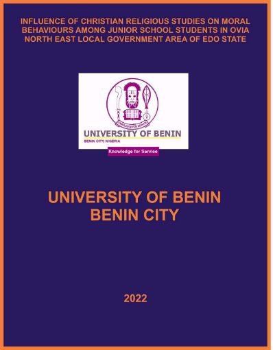 Picture of INFLUENCE OF CHRISTIAN RELIGIOUS STUDIES ON MORAL BEHAVIOURS AMONG JUNIOR SCHOOL STUDENTS IN OVIA NORTH EAST LOCAL AREA OF EDO STATE GOVERNMENT
