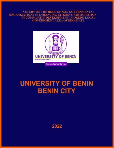 Picture of A STUDY ON THE ROLE OF NON GOVERNMENTAL  ORGANIZATIONS IN ENHANCING CITIZEN'S PARTICIPATION  IN COMMUNITY DEVELOPMENT IN OREDO LOCAL  GOVERNMENT AREA OF EDO STATE