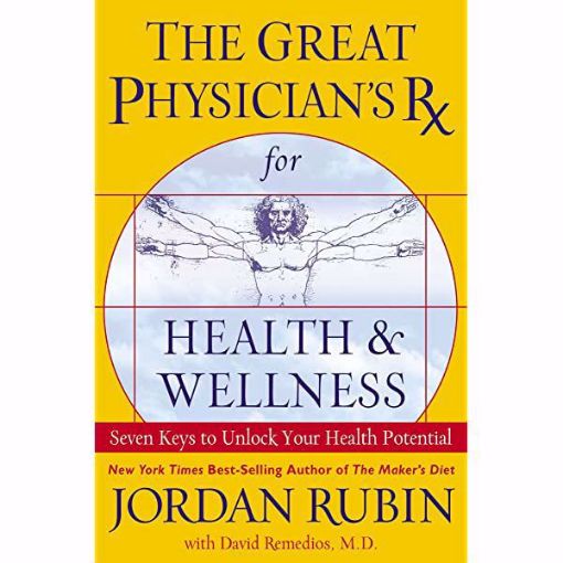 Picture of The Great Physician's Rx for Health and Wellness Hardcover – Bargain Price, January 3, 2006 by Jordan Rubin (Author)