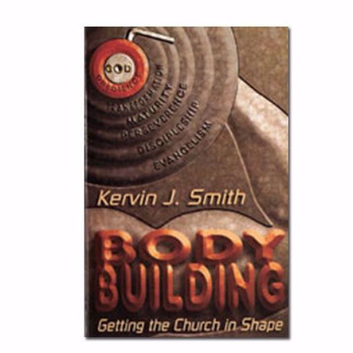 Picture of Body Building: Getting the Church in Shape