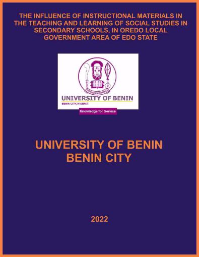 Picture of THE INFLUENCE OF INSTRUCTIONAL MATERIALS IN THE TEACHING AND LEARNING OF SOCIAL STUDIES IN SECONDARY SCHOOLS, IN OREDO LOCAL GOVERNMENT AREA OF EDO STATE