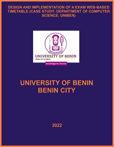 Picture of DESIGN AND IMPLEMENTATION OF A EXAM WEB-BASED TIMETABLE (CASE STUDY: DEPARTMENT OF COMPUTER SCIENCE, UNIBEN)