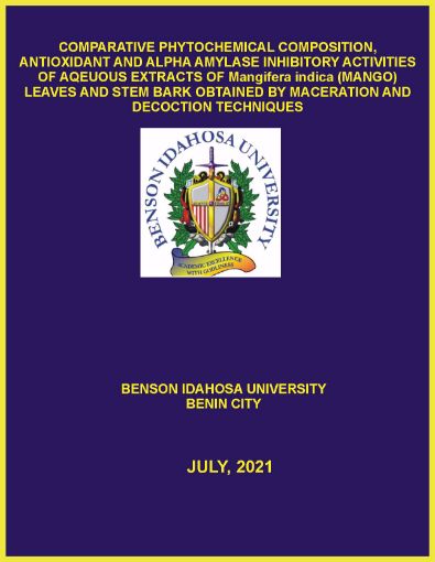 Picture of COMPARATIVE PHYTOCHEMICAL COMPOSITION, ANTIOXIDANT AND ALPHA AMYLASE INHIBITORY ACTIVITIES OF AQEUOUS EXTRACTS OF Mangifera indica (MANGO) LEAVES AND STEM BARK OBTAINED BY MACERATION AND DECOCTION TECHNIQUES
