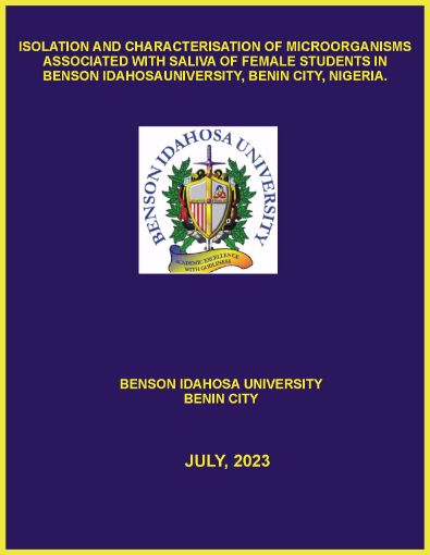 Picture of ISOLATION AND CHARACTERISATION OF MICROORGANISMS ASSOCIATED WITH SALIVA OF FEMALE STUDENTS IN BENSON IDAHOSAUNIVERSITY, BENIN CITY, NIGERIA.