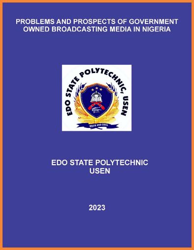 Picture of PROBLEMS AND PROSPECTS OF GOVERNMENT OWNED BROADCASTING MEDIA IN NIGERIA