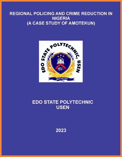Picture of THE REGIONAL POLICING AND CRIME REDUCTION IN NIGERIA  (A CASE STUDY OF AMOTEKUN)