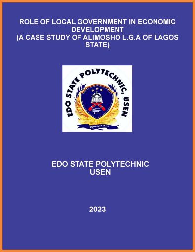 Picture of ROLE OF LOCAL GOVERNMENT IN ECONOMIC DEVELOPMENT (A CASE STUDY OF ALIMOSHO L.G.A OF LAGOS STATE)