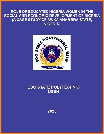 Picture of ROLE OF EDUCATED NIGERIA WOMEN IN THE SOCIAL AND ECONOMIC DEVELOPMENT OF NIGERIA (A CASE STUDY OF AWKA ANAMBRA STATE, NIGERIA)