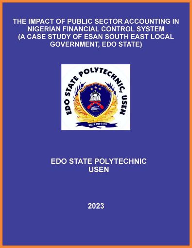 Picture of THE IMPACT OF PUBLIC SECTOR ACCOUNTING IN NIGERIAN FINANCIAL CONTROL SYSTEM  (A CASE STUDY OF ESAN SOUTH EAST LOCAL GOVERNMENT, EDO STATE)