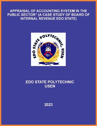 Picture of APPRAISAL OF ACCOUNTING SYSTEM IN THE PUBLIC SECTOR” (A CASE STUDY OF BOARD OF INTERNAL REVENUE EDO STATE)