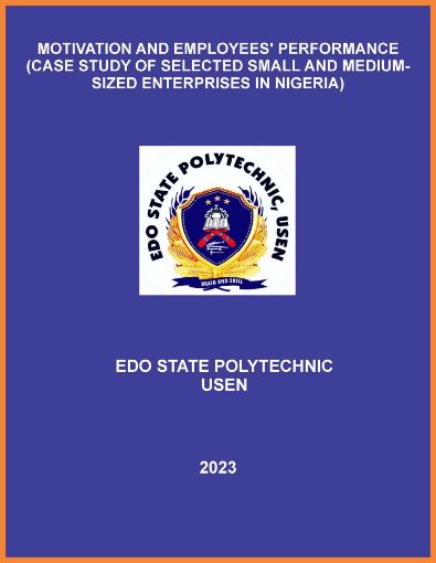 Picture of MOTIVATION AND EMPLOYEES’ PERFORMANCE (CASE STUDY OF SELECTED SMALL AND MEDIUM-SIZED ENTERPRISES IN NIGERIA)
